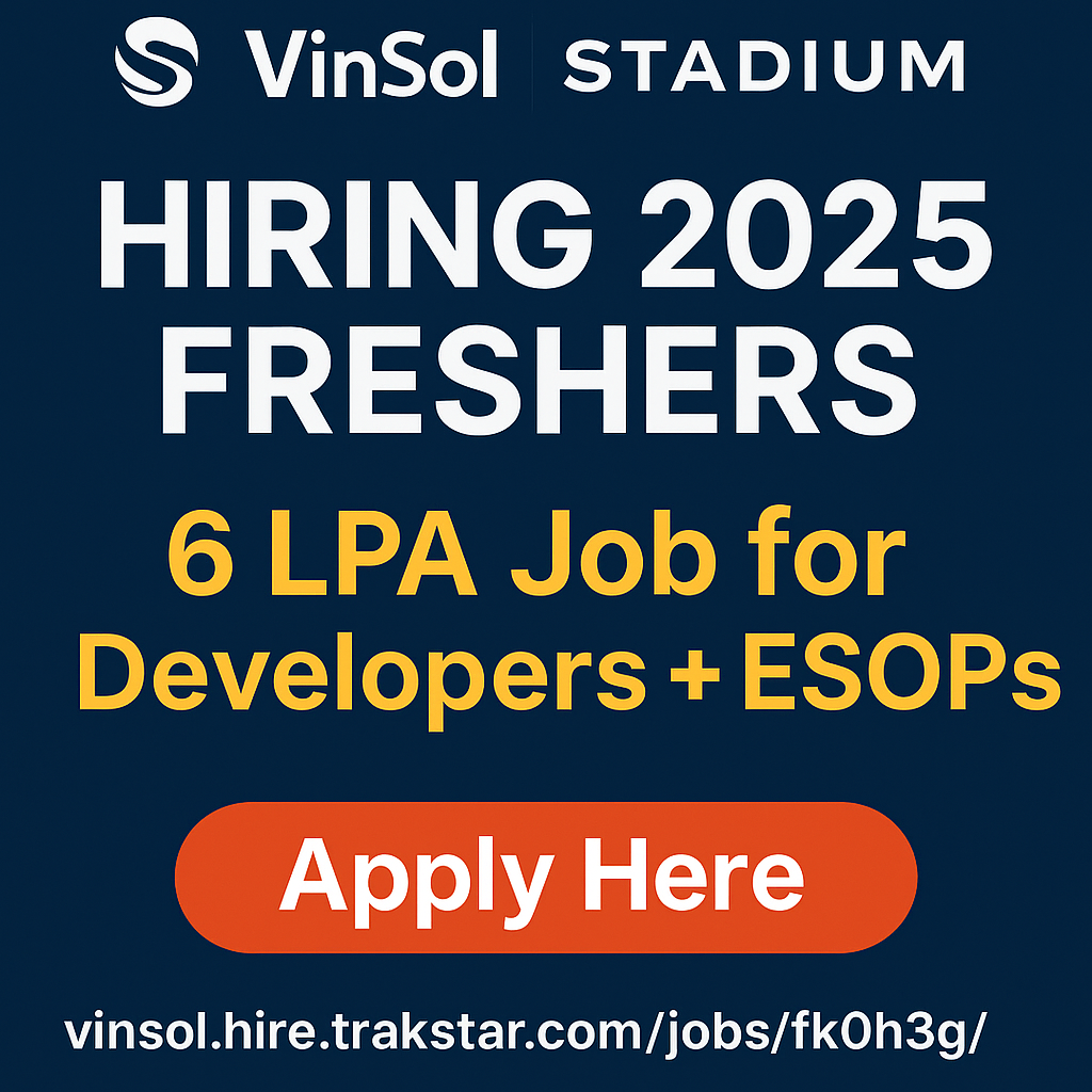 VinSol STADIUM Hiring 2025 Freshers: 6 LPA Job for Developers + ESOPs, Apply Now!