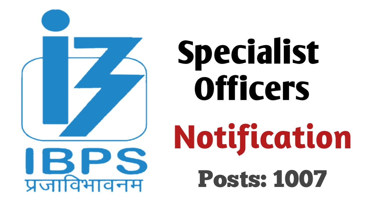 ๐จ IBPS SO Recruitment 2025: Apply Now for 1007 Specialist Officer Posts | Eligibility, Salary & Ste