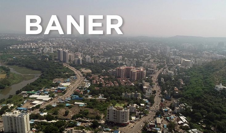 Baner & Balewadi Pune: Best Places to Live, Rent & Invest in 2025